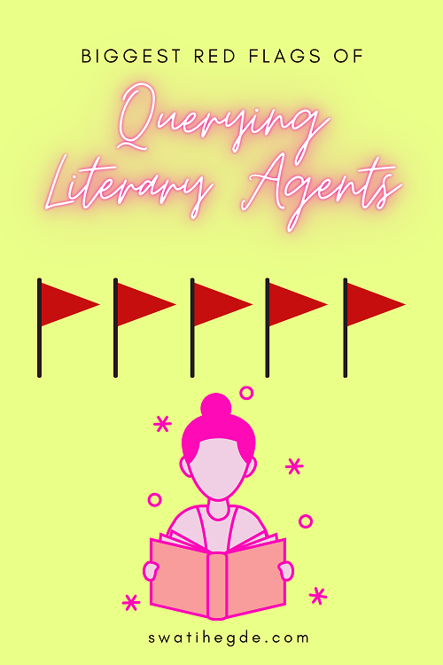 biggest literary agent red flags while querying for fiction authors